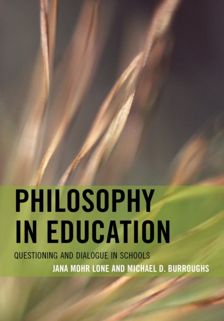Book cover of: Philosophy in Education. By: Jana Mohr  Burroughs 