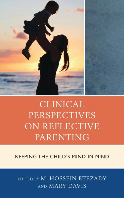 Book cover of: Clinical Perspectives on Reflective Parenting. By: Mary Davis