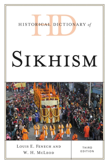 Book cover of: Historical Dictionary of Sikhism. By: Louis E. Fenech