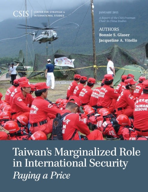 Book cover of: Taiwan's Marginalized Role in International Security. By: Bonnie S. Glaser