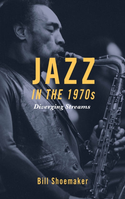 Book cover of: Jazz in the 1970s. By: Bill Shoemaker