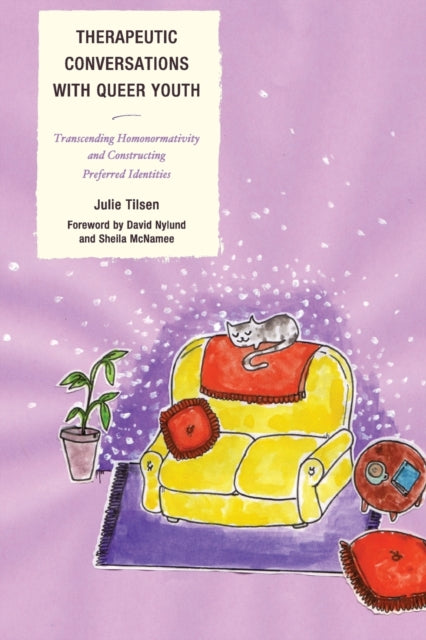 Book cover of: Therapeutic Conversations with Queer Youth. By: Julie Tilsen