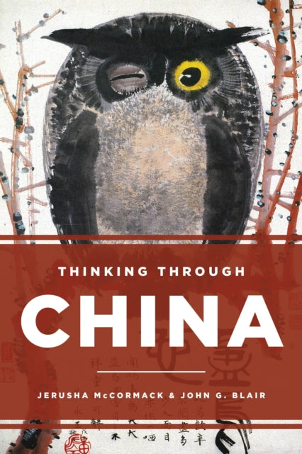 Book cover of: Thinking through China. By: John G. Blair