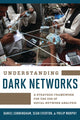 Book cover of: Understanding Dark Networks. By: Daniel Cunningham