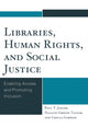 Book cover of: Libraries, Human Rights, and Social Justice. By: Paul T. Jaeger