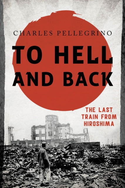 Book cover of: To Hell and Back. By: Charles R. Pellegrino