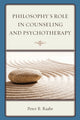 Book cover of: Philosophy's Role in Counseling and Psychotherapy. By: Peter Raabe