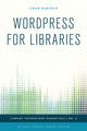 Book cover of: WordPress for Libraries. By: Haefele