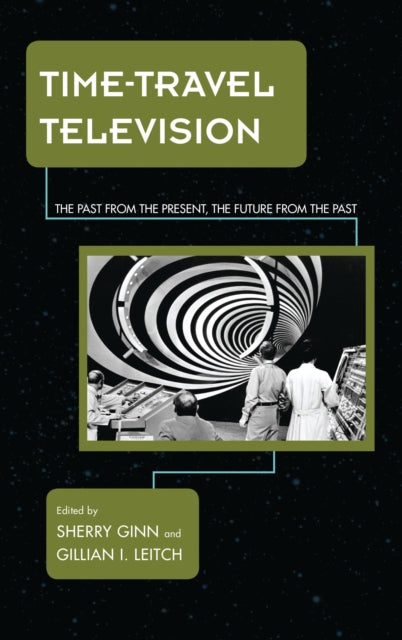 Book cover of: Time-Travel Television. By: Sherry Ginn