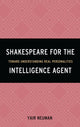Book cover of: Shakespeare for the Intelligence Agent. By: Yair Neuman