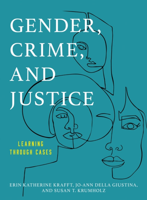 Book cover of: Gender, Crime, and Justice. By: Erin Katherine Krafft