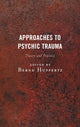 Book cover of: Approaches to Psychic Trauma