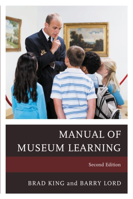 Book cover of: Manual of Museum Learning. By: King Lord