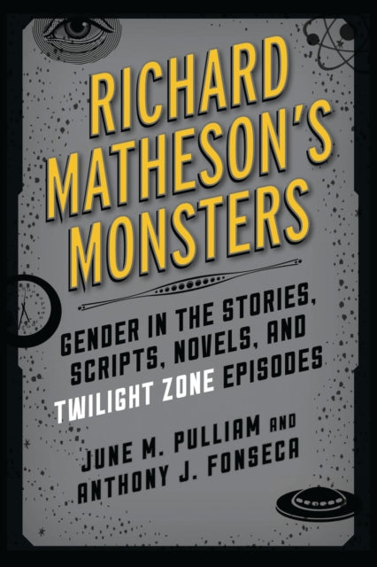 Book cover of: Richard Matheson's Monsters. By: June M. Pulliam