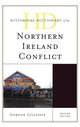 Book cover of: Historical Dictionary of the Northern Ireland Conflict. By: Gordon Gillespie