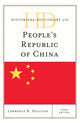 Book cover of: Historical Dictionary of the People's Republic of China. By: Lawrence R. Sullivan