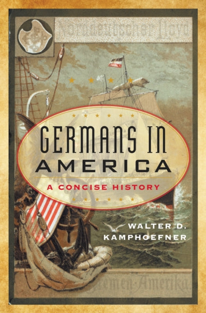 Book cover of: Germans in America. By: Walter D. Kamphoefner