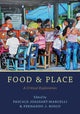 Book cover of: Food and Place. By: Pascale Joassart-Marcelli