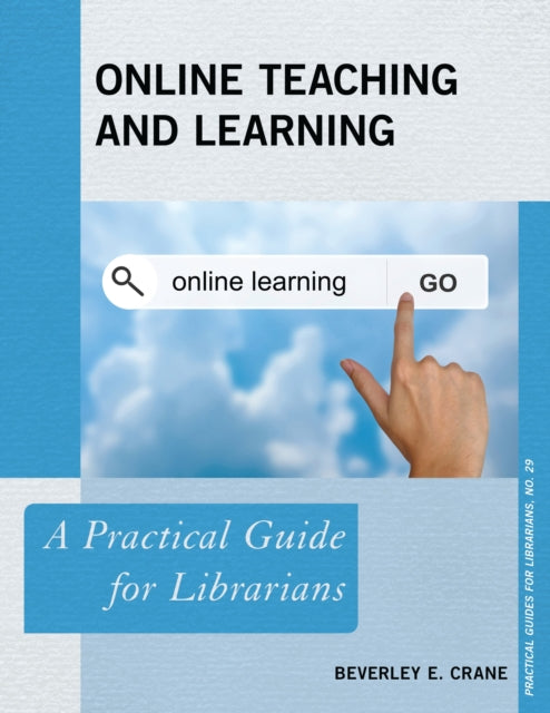 Book cover of: Online Teaching and Learning. By: Crane