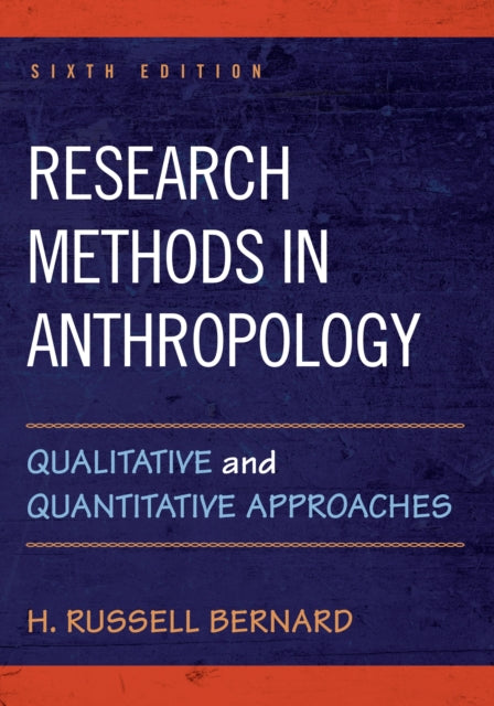 Book cover of: Research Methods in Anthropology. By: H. Russell Bernard