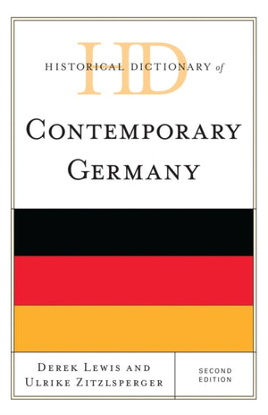 Historical Dictionary of Contemporary Germany