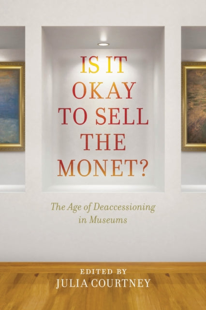 Book cover of: Is It Okay to Sell the Monet?