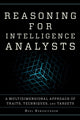 Book cover of: Reasoning for Intelligence Analysts. By: Noel Hendrickson