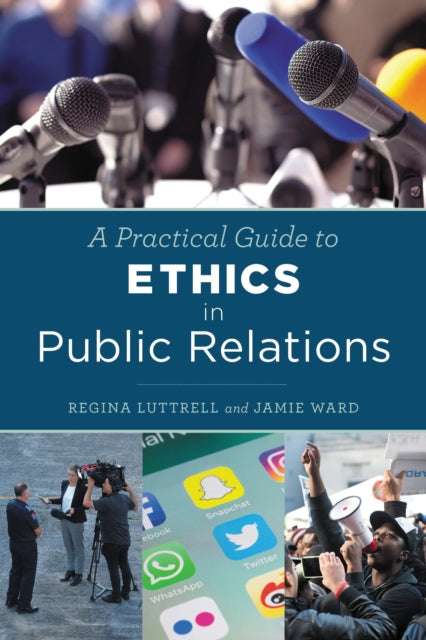 Book cover of: Practical Guide to Ethics in Public Relations. By: Regina Luttrell