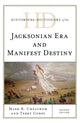 Book cover of: Historical Dictionary of the Jacksonian Era and Manifest Destiny. By: Mark R. Cheathem