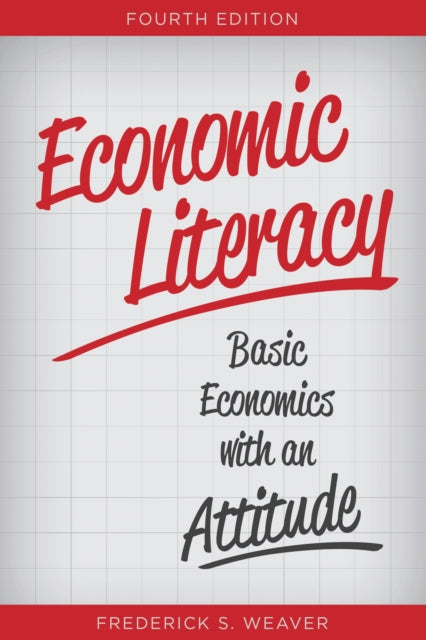 Book cover of: Economic Literacy. By: Frederick Stirton Weaver