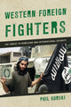 Book cover of: Western Foreign Fighters. By: Phil Gurski