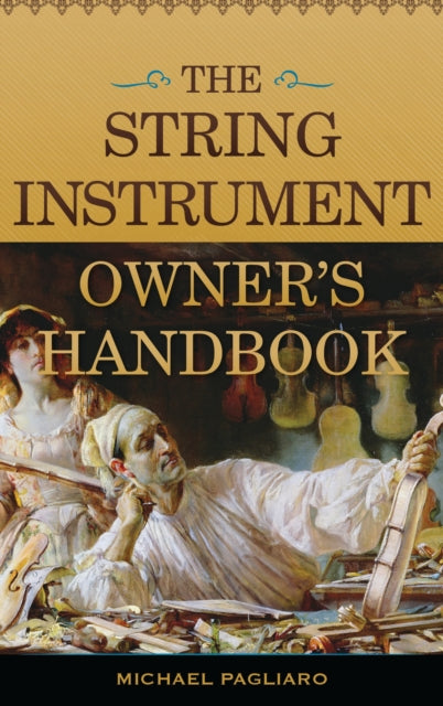 Book cover of: String Instrument Owner's Handbook. By: Pagliaro