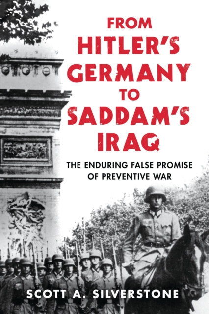 Book cover of: From Hitler's Germany to Saddam's Iraq. By: Scott A. Silverstone