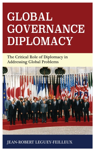 Book cover of: Global Governance Diplomacy. By: Jean-Robert Leguey-Feilleux