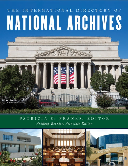 Book cover of: International Directory of National Archives. By: Patricia C. Franks