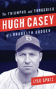 Book cover of: Hugh Casey. By: Lyle Spatz