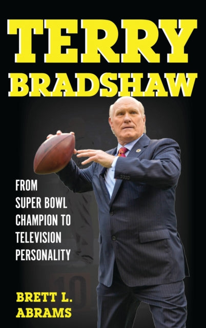 Book cover of: Terry Bradshaw. By: Brett L. Abrams