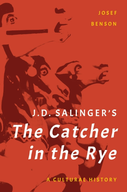 Book cover of: J. D. Salinger's The Catcher in the Rye. By: Josef Benson