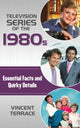 Book cover of: Television Series of the 1980s. By: Vincent Terrace