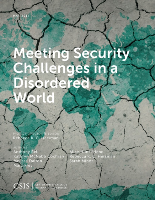 Book cover of: Meeting Security Challenges in a Disordered World. By: Rebecca K. C. Hersman