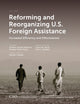 Book cover of: Reforming and Reorganizing U.S. Foreign Assistance. By: Jeanne Shaheen