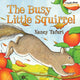 Book cover of: Busy Little Squirrel. By: Nancy Tafuri
