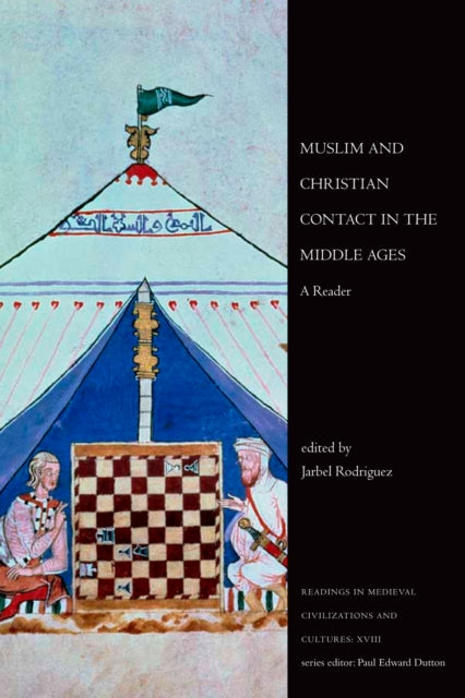 Book cover of: Muslim and Christian Contact in the Middle Ages. By: Jarbel Rodriguez