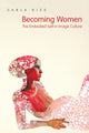 Book cover of: Becoming Women. By: Carla Rice