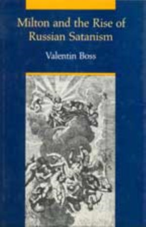 Milton and the Rise of Russian Satanism