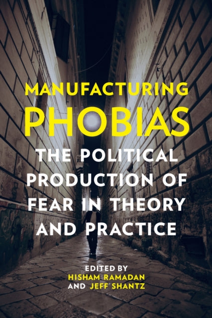 Book cover of: Manufacturing Phobias. By: Hisham Ramadan