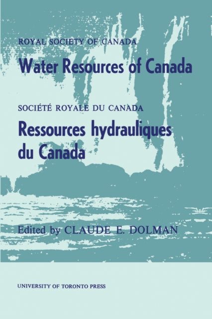 Book cover of: Water Resources of Canada. By: Claude E. Dolman