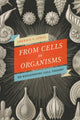 Book cover of: From Cells to Organisms. By: Sherrie L. Lyons