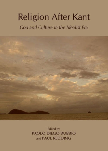 Book cover of: Religion After Kant. By: Paolo Diego Bubbio