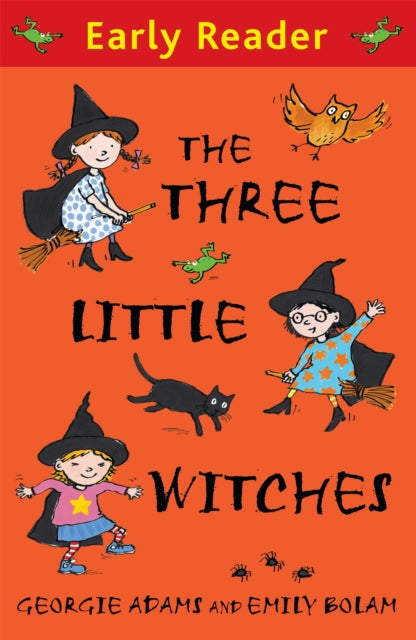 Book cover of: Early Reader: The Three Little Witches Storybook